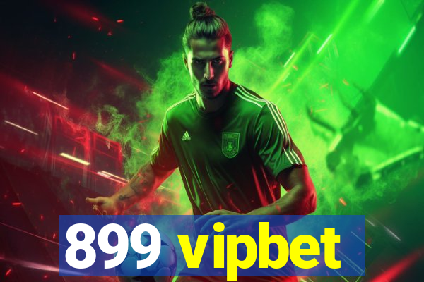 899 vipbet